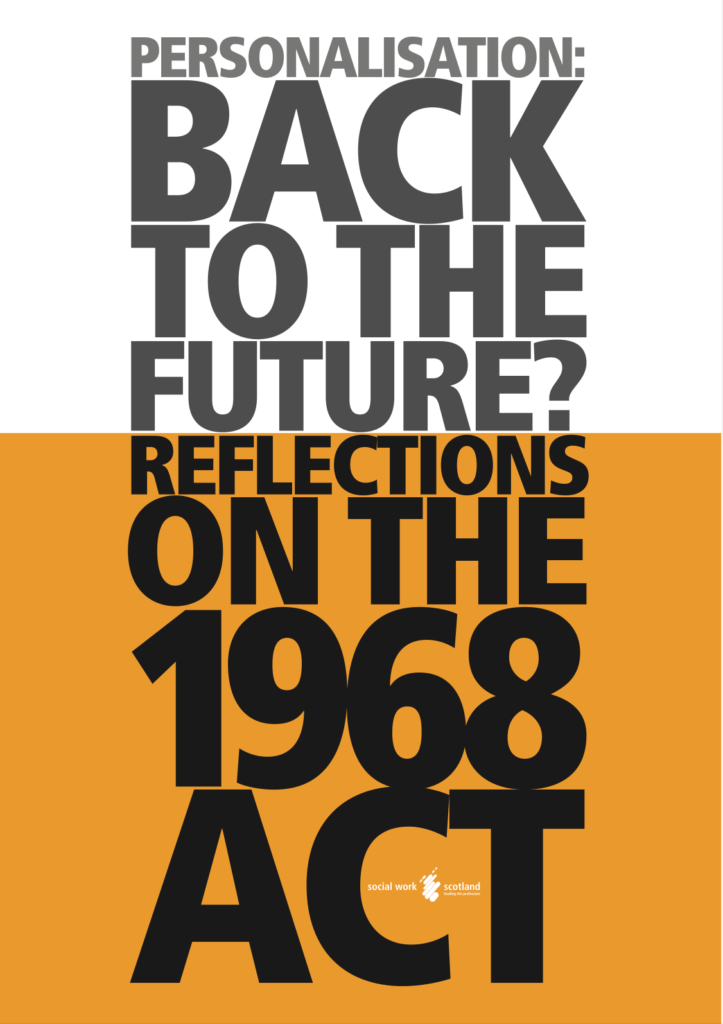 Personalisation Back To The Future Social Work Scotland